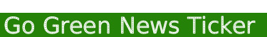 Go Green News Ticker
