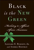 Black Is the New Green: Marketing to Affluent African Americans