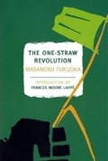 One Straw Revolution (New York Review Books Classics)