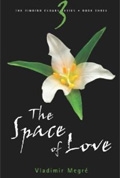 The Space of Love (Ringing Cedars Series, Book 3) 