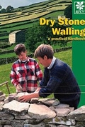 Dry Stone Walling: A Practical Handbook