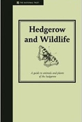 Hedgerow and Wildlife: Guide to Animals and Plants of the Hedgerow
