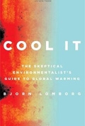 Cool it: The skeptical environmentalist's guide to global warming
