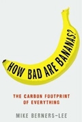 How Bad Are Bananas?: The carbon footprint of everything