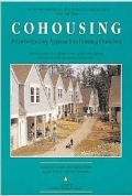 Cohousing: A Contemporary Approach to Housing Ourselves