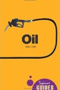 Oil: A Beginner's Guide (Beginner's Guides) 