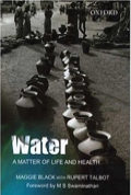 Water: A Matter of Life and Health: Water Supply and Sanitation in Village India 