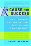 Cause for Success: 10 Companies That Put Profit Second and Came in First