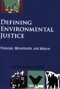 Defining Environmental Justice: Theories, Movements, and Nature 