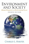 Environment and Society: Human Perspectives on Environmental Issues
