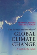 The Science and Politics of Global Climate Change: A Guide to the Debate