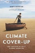 Climate Cover-Up: The Crusade to Deny Global Warming