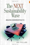 The Next Sustainability Wave: Building Boardroom Buy-in (Conscientious Commerce)
