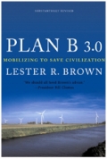 Plan B 3.0: Mobilizing to Save Civilization, Third Edition by Lester Brown