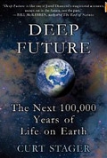 Deep Future: The Next 100,000 Years of Life on Earth 