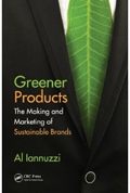 Greener Products: The Making and Marketing of Sustainable Brands