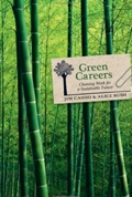 Green Careers: Choosing Work for a Sustainable Future