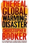The Real Global Warming Disaster: Is the Obsession with 