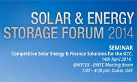 The First Seminar 'Competitive Solar Energy & Finance Solutions' to be Held During WETEX 2014, Dubai